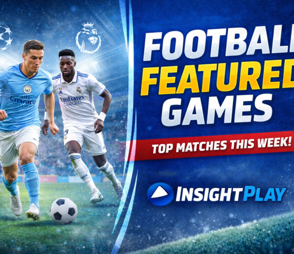 FEATURED FOOTBALL GAMES – WEEK SPOTLIGHT